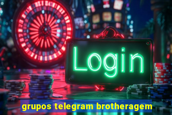 grupos telegram brotheragem